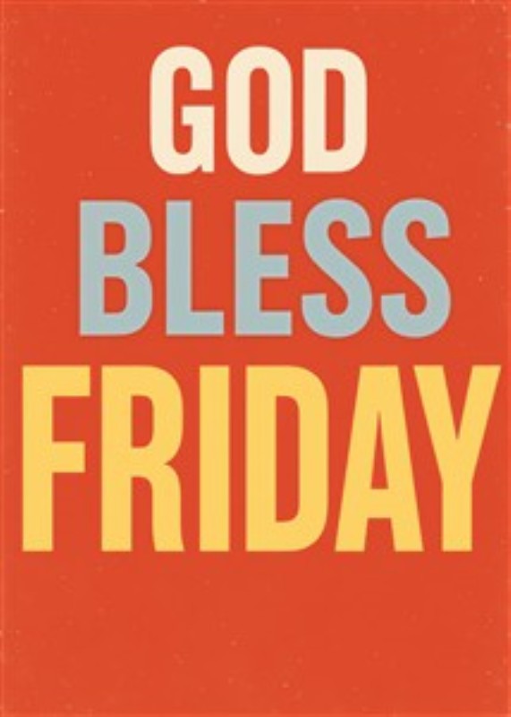 Fredag - Dagens Glæde og Velsignelse - Giv dit hjem et energisk pift med dette farverige kunstværk, der fejrer ugen bedste dag! 'God Bless Friday' lyser op med glade farver og inspirerer til weekendens eventyr.